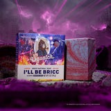 I'll Be Bricc